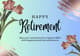 Flower Based Retirement Card - Elegant Floral Design for Memorable Retirement Celebrations 1