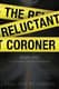 The Reluctant Coroner - Forensic Murder Puzzles - Immersive Mystery Thriller eBook for Crime Enthusiasts and Puzzle Solvers 3