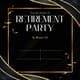 Gold and Black Modern Retirement Party - Elegant Invitation Suite for Memorable Retirement Celebrations 3