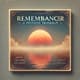 Remembrance - AI Nostalgic Tranquility - Immersive Relaxation & Meditation Music for Mindful Moments and Creative Wellness 4