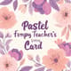 Pastel Feminine Happy Teachers Day Greeting Card - Elegant, Soft Design for Heartfelt Educator Appreciation 6