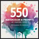 550 Watercolor AI Prompts - Painterly Effects - Creative AI Art & Graphics Prompts for Designers and Digital Artists 5