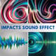 Impacts Sound Effect - Dynamic SonicPulse FX Studio Audio for Creators and Multimedia Projects 4