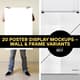 20 Poster Display Mockups - Wall and Frame Variants for Stunning Visual Presentations and Creative Branding 3