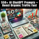 550+ AI ChatGPT Prompts - Boost Organic Traffic Fast with NeuralDialog Studio for Marketers and Creators 4