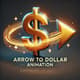 Arrow to Dollar Animation - Dynamic Motion Graphic Elements for Engaging Financial Videos and Presentations 4