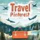 Travel Blog - Pinterest Pin - Trendy Travel-Themed Pinterest Templates for Bloggers and Marketers 6