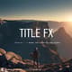 Title FX - Made for Storytelling Scenes - Cinematic Video Title Templates for Creative Storytelling and Dynamic Visuals 4
