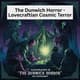 The Dunwich Horror - Lovecraftian Cosmic Terror Novel - Immersive Fantasy & Sci-Fi Horror for Enthusiasts and Readers 1