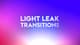 Light Leak Arsenal - 20 Organic Film Transitions - Cinematic Motion Graphics for Filmmakers and Video Creators 3