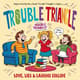 Trouble Triangle Love Lies & Laughs Collide - Witty Comedy Ebook for Lighthearted Entertainment and Stress Relief 1