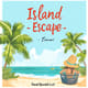 Island Escape Travel Bucket List - Inspiring Goal Planner for Adventurers and Dreamers 3