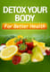 Body Detox Plan Revitalize Naturally - Comprehensive Healthy Detox Guide for Wellness Enthusiasts and Self-Care 3