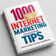 1000 Internet Marketing Tips Essential Growth for Digital Entrepreneurs - Practical Strategies for Business Success and Online Marketing Mastery 6