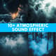 10+ Atmospheric Sound Effect - Immersive Ambient Audio Effects for Creators and Multimedia Projects 1