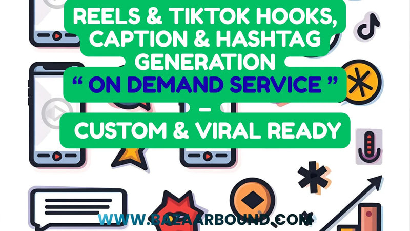 REELS & TIKTOK HOOKS, CAPTION & HASHTAG GENERATION SERVICE – CUSTOM & VIRAL READY
