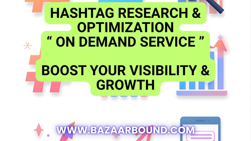 HASHTAG RESEARCH & OPTIMIZATION SERVICE — BOOST YOUR VISIBILITY & GROWTH