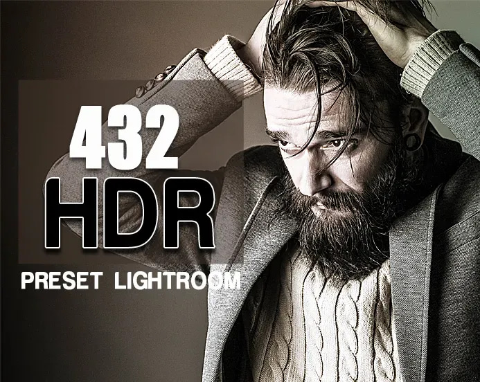 432 HDR Lightroom Presets - High Impact FX Pack - Powerful Photo Editing Tools for Photographers and Creators
