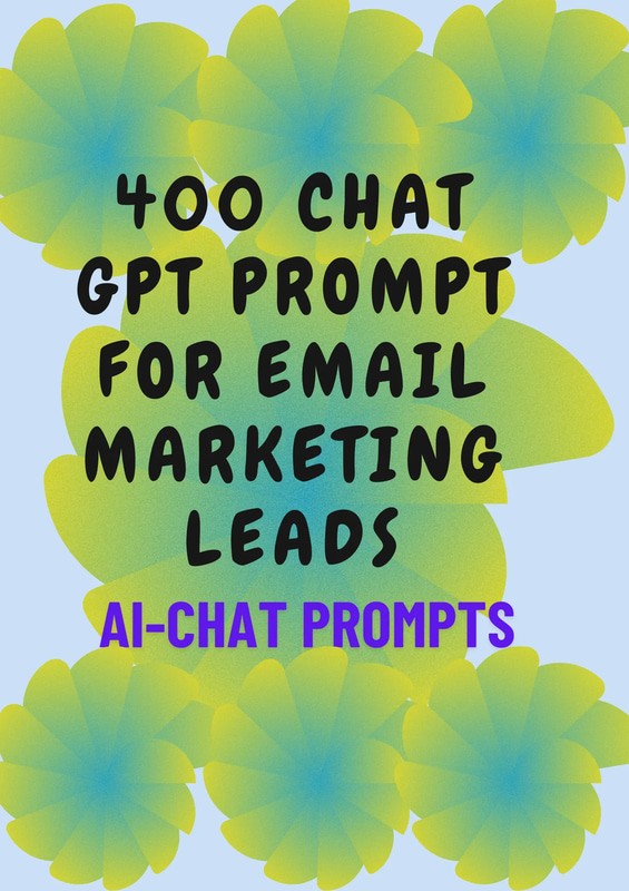 400+ AI ChatGPT Prompts - Email Lead Generation and Funnel Optimization Hacks for Marketers and Creators