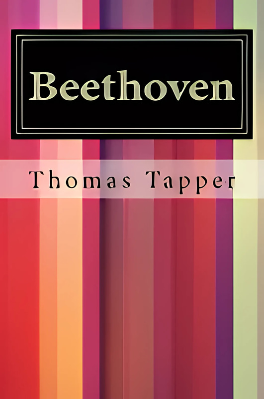Beethoven Journey of a Musical Legend - Inspiring Biography and Historical Memoir for Music Lovers and Educators