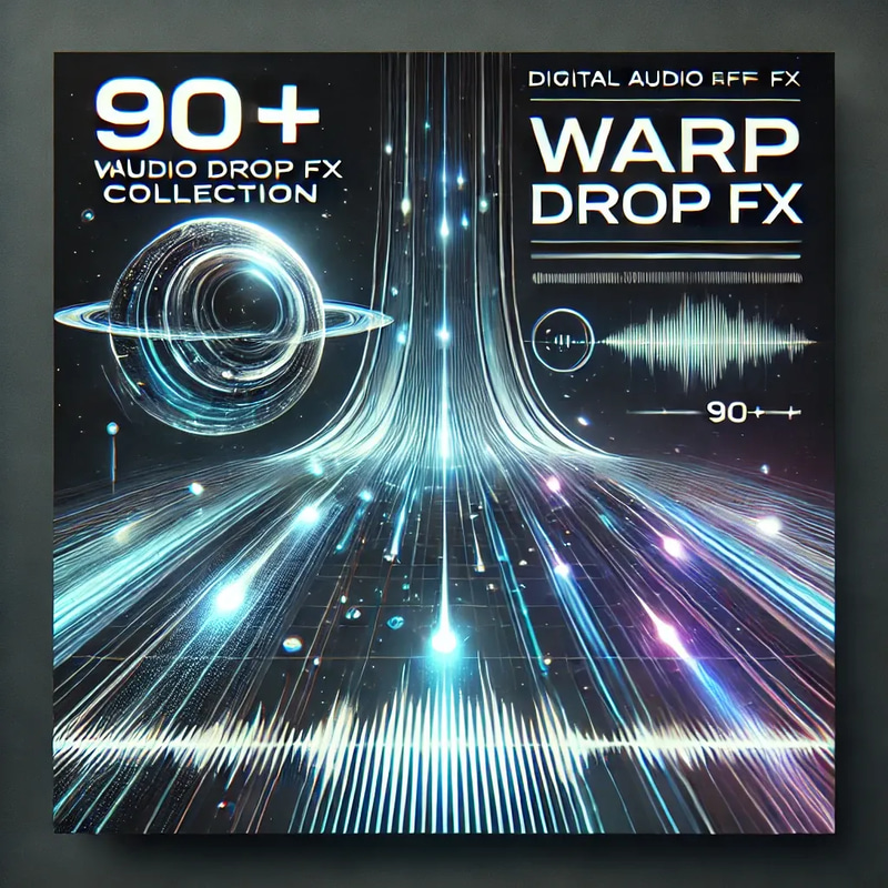 90+ Warp Drop FX Collection - Cinematic Sonic Edge Audio Effects for Dynamic Sound Design and Multimedia Production