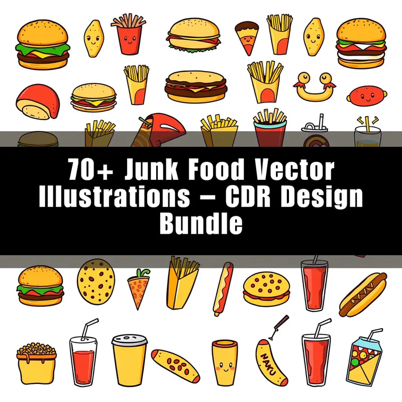 70+ Junk Food Vector Illustrations - CDR Design Bundle - Vibrant Vector Art for Food Branding and Creative Projects