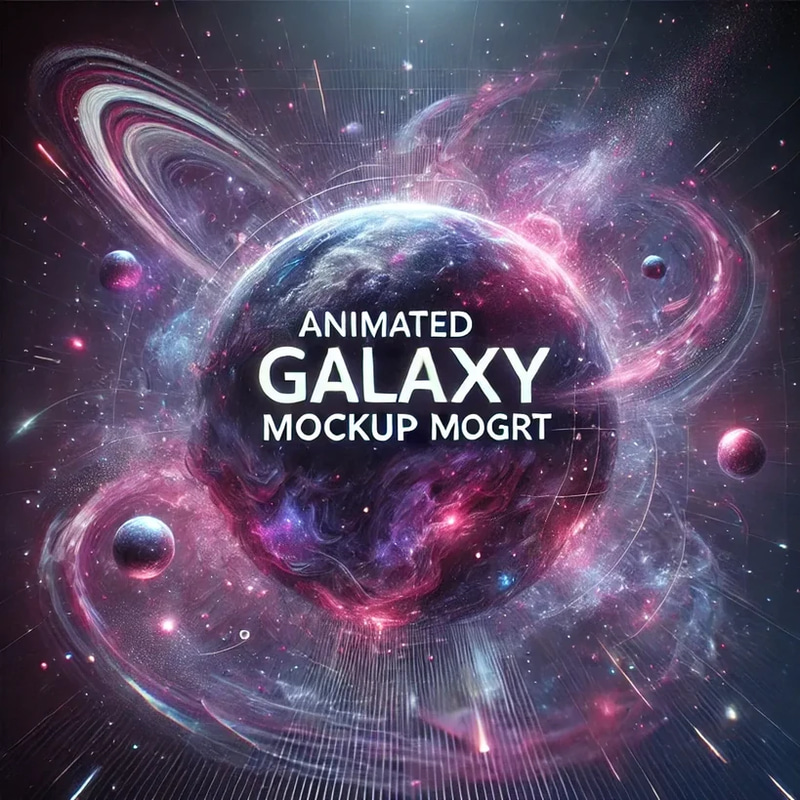 Animated Galaxy Mockup MOGRT - Cinematic Galaxy-Themed Animated Mockup for Designers and Creators