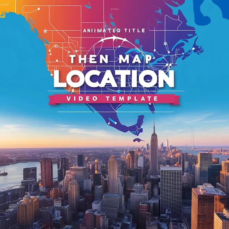 Location Titles - Place & Map Reveal FX - Dynamic Video Text Templates for Engaging Geographic Storytelling