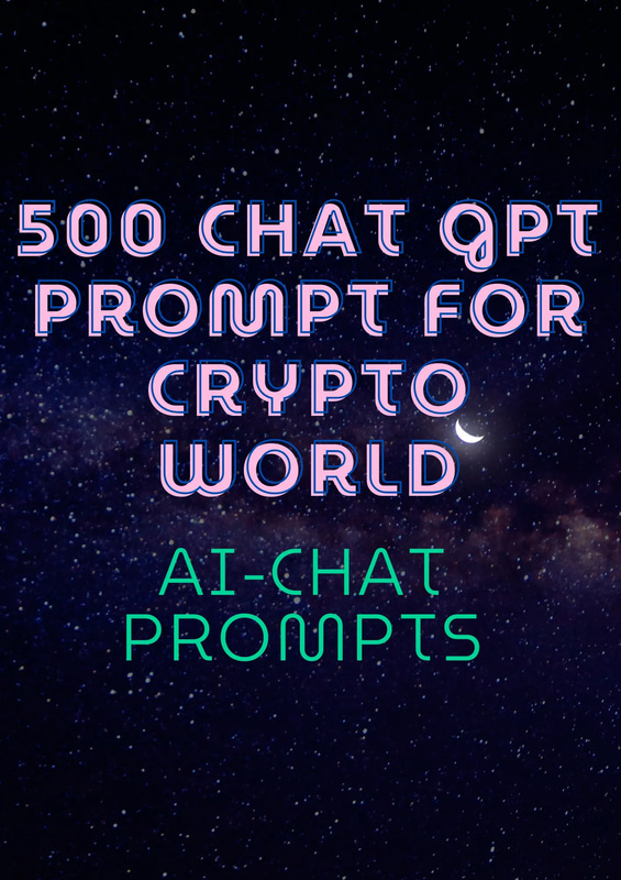 500+ AI ChatGPT Prompts - The Crypto World Master Guide for Engaging AI Conversations & Crypto Insights