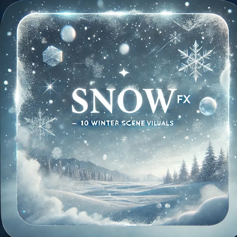 Snow FX 10 Winter Scene Visuals - Cinematic Winter VFX Transitions for Filmmakers and Content Creators