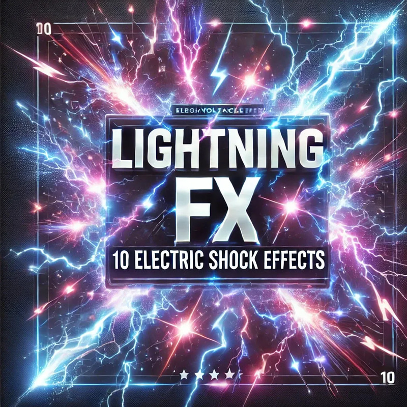 Lightning FX - 10 Electric Shock Effects - Dynamic Video Transitions and Visual Effects for Filmmakers and Content Creators 2025-2026