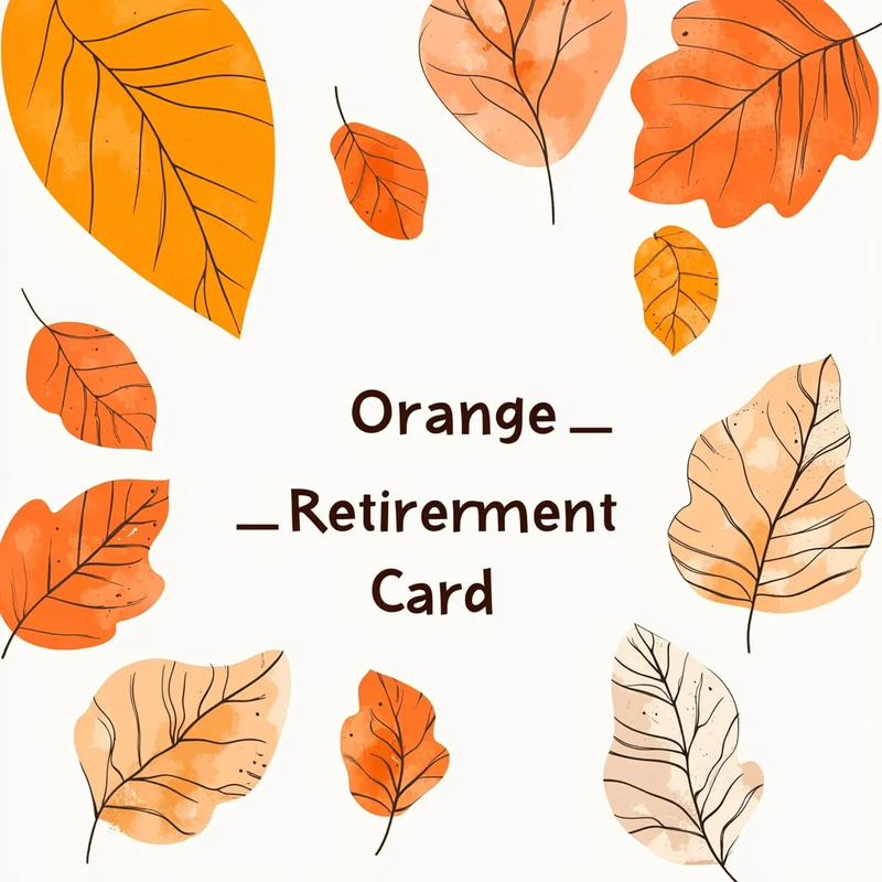 Orange Organic Retirement Card - Elegant Eco-Friendly Invitation for Retirement Celebrations and Warm Wishes