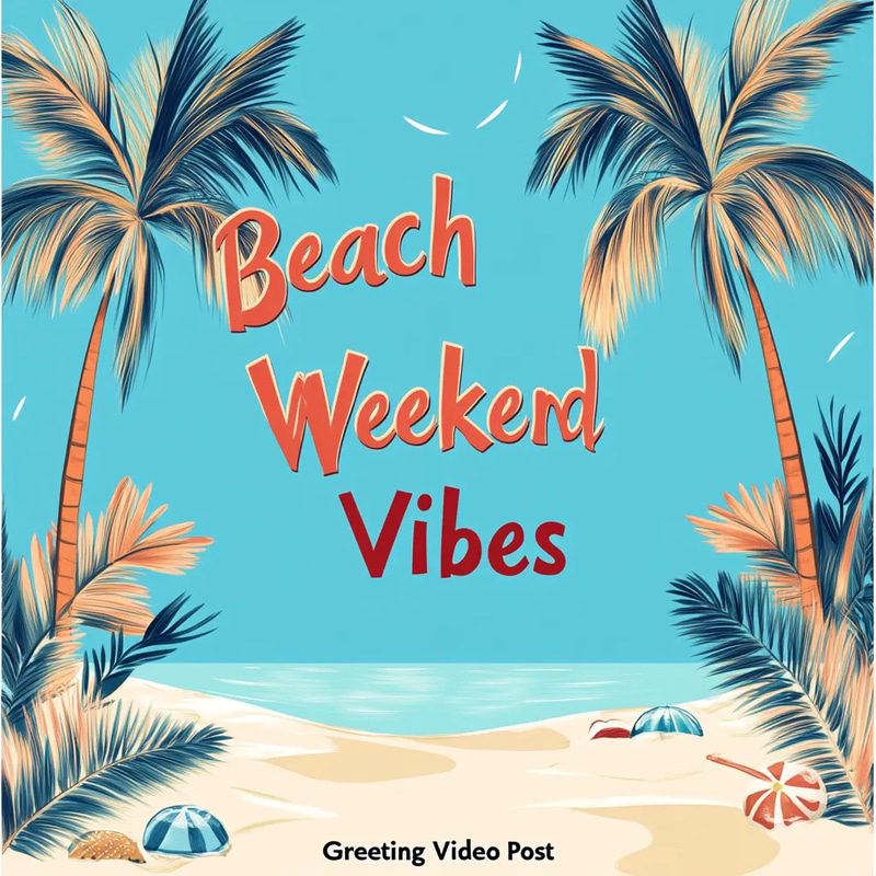 Beach Vibes Weekend Greeting Video Post - Cinematic Animated Social Media Template for Engaging Weekend Campaigns