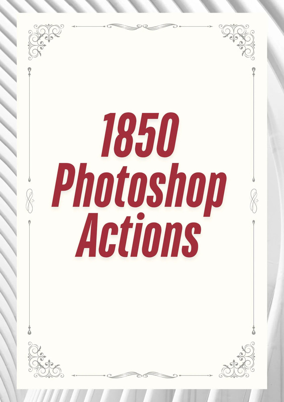1850 Ultimate Photoshop Actions - Comprehensive Photo Editing Presets for Creative Professionals and Enthusiasts